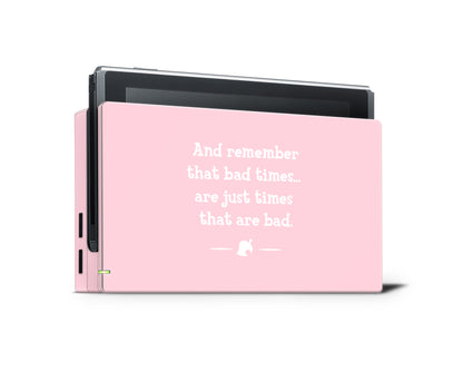 AC Theme with Quote And Remember That Bad Times Are Just Times That Are Bad